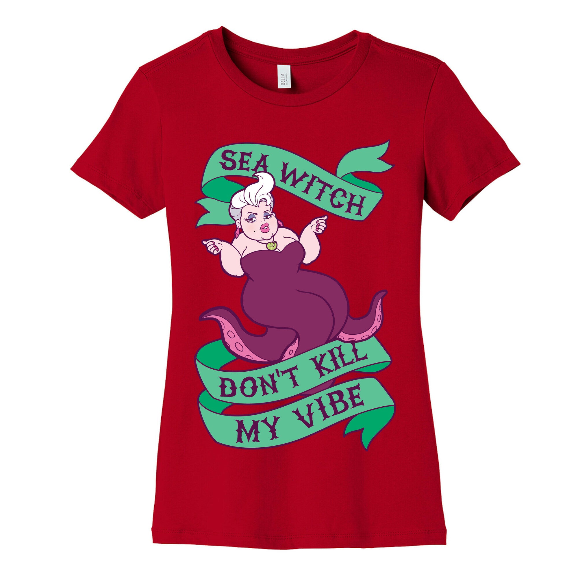 Sea Witch Don't Kill My Vibe Women's Cotton Tee